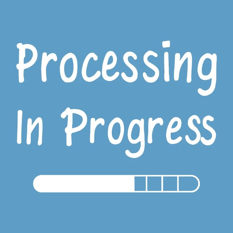 Processing In Progress Ladebalken Statement