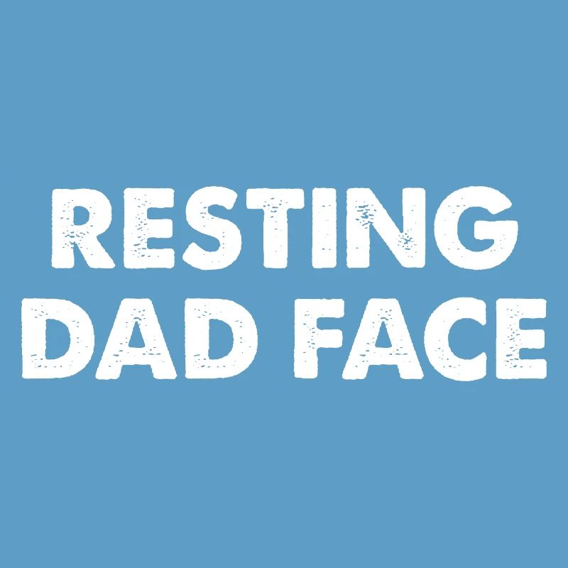 Resting Dad Face