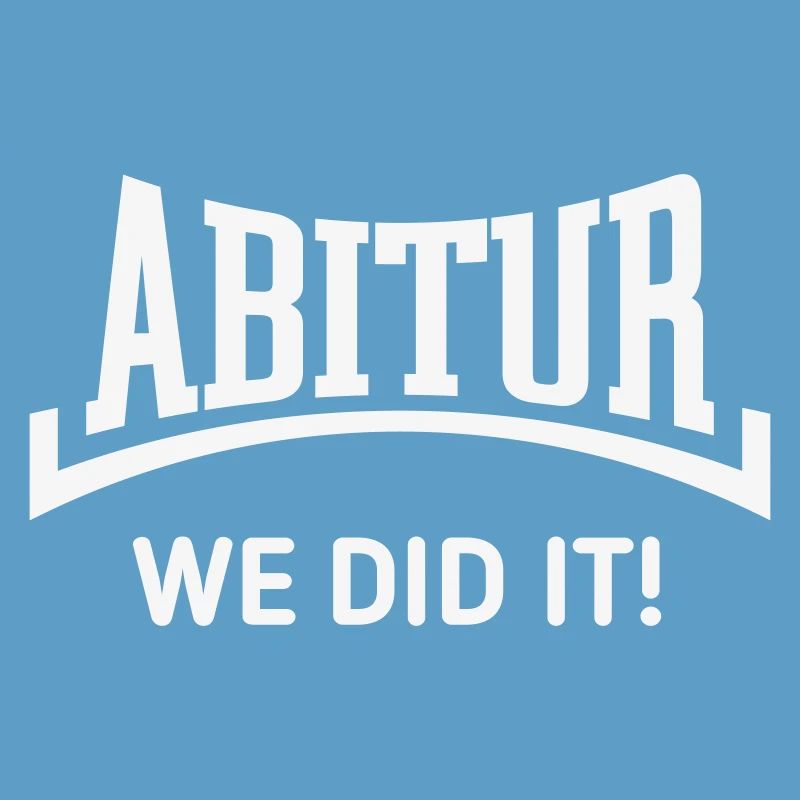 Abitur – We Did It! (Graduating Class / Concave / W)