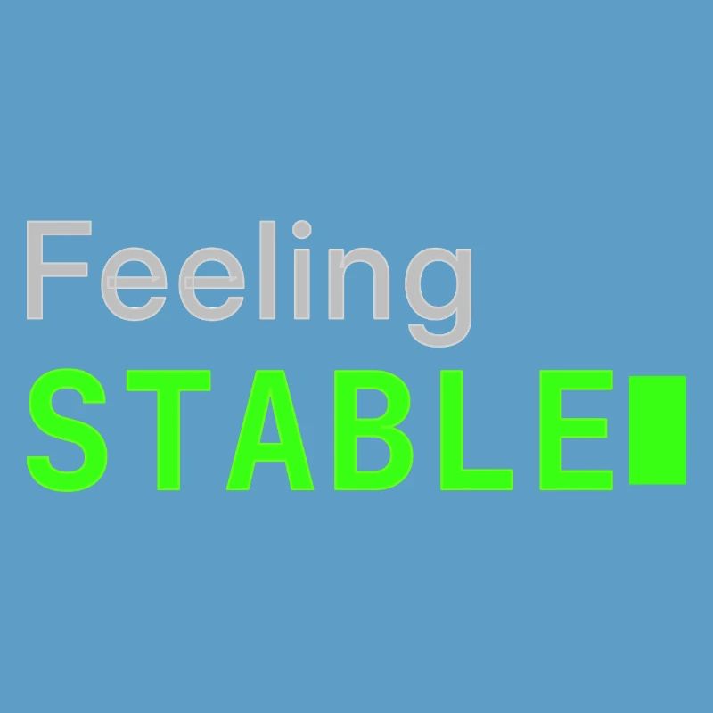 Feeling Stable | Developer mood