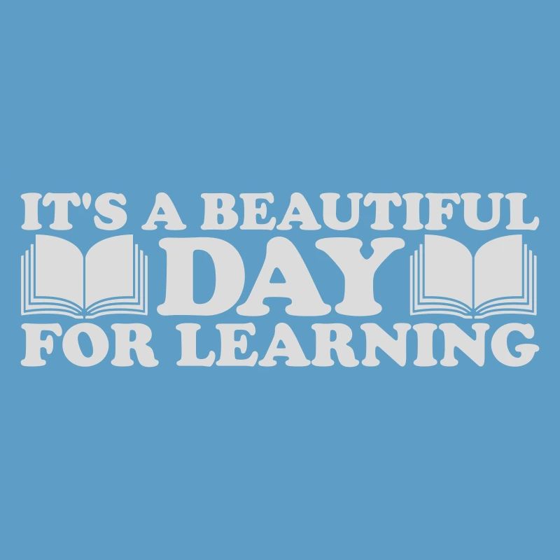 beautiful day for learning