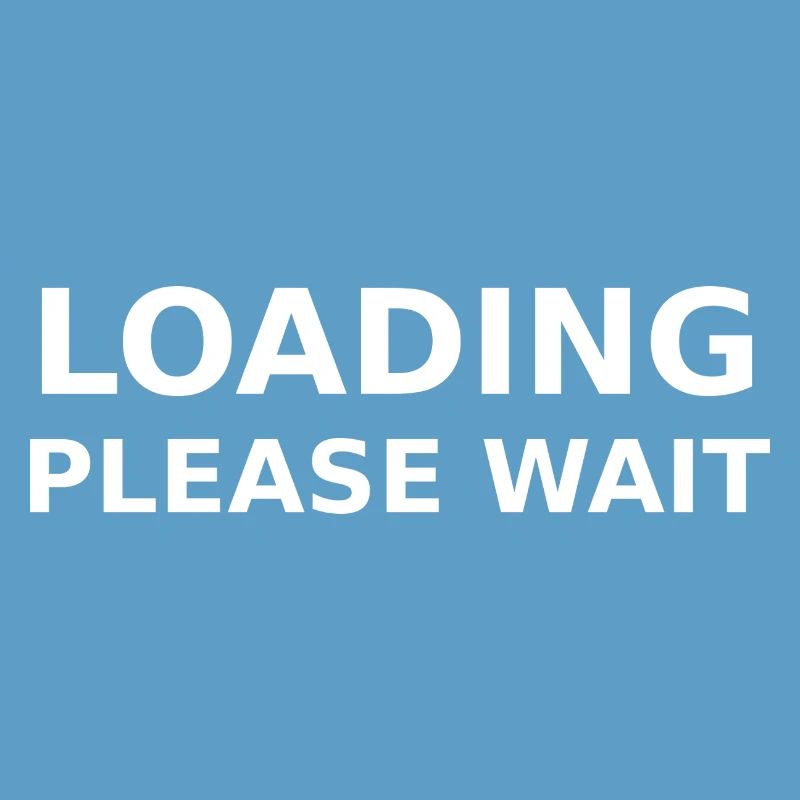 LOADING – PLEASE WAIT