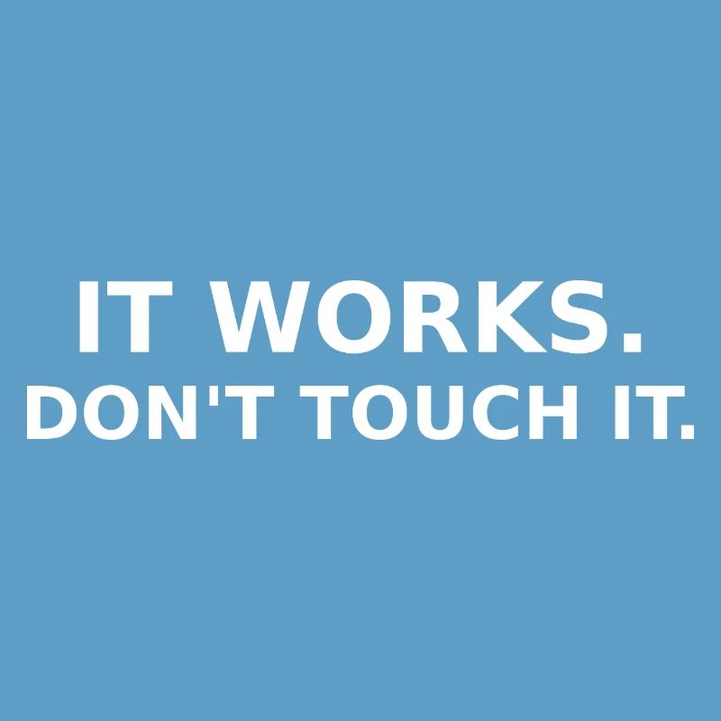 Ça marche - ne touche pas - Dev / IT Shirt