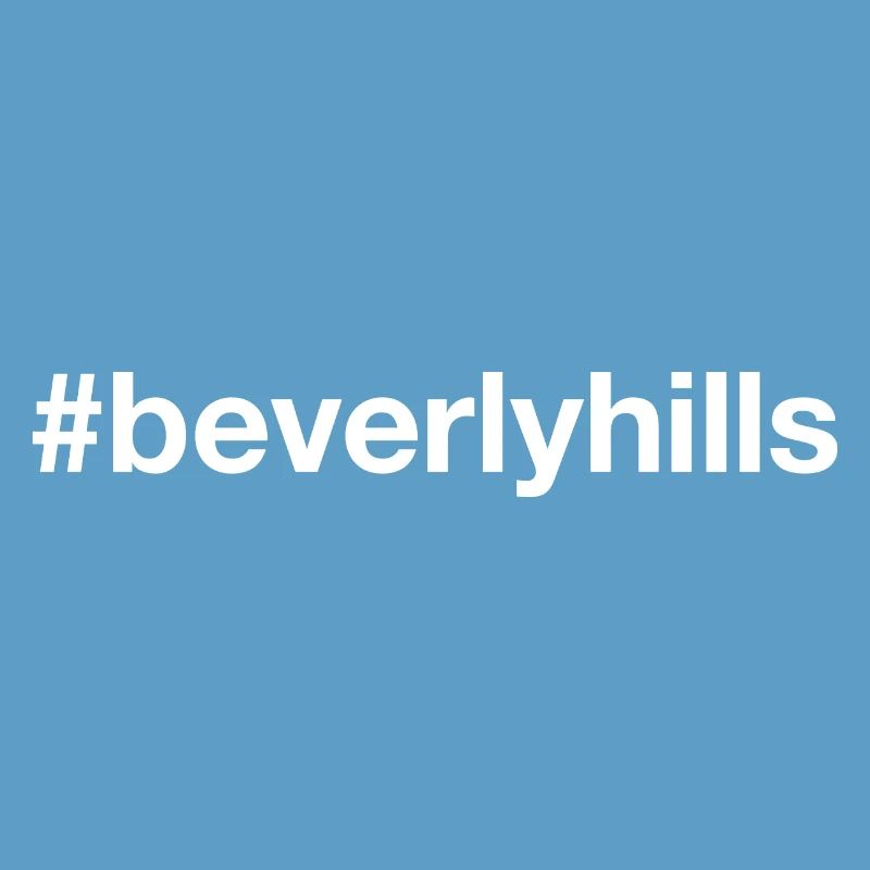 BEVERLY HILLS Hashtag