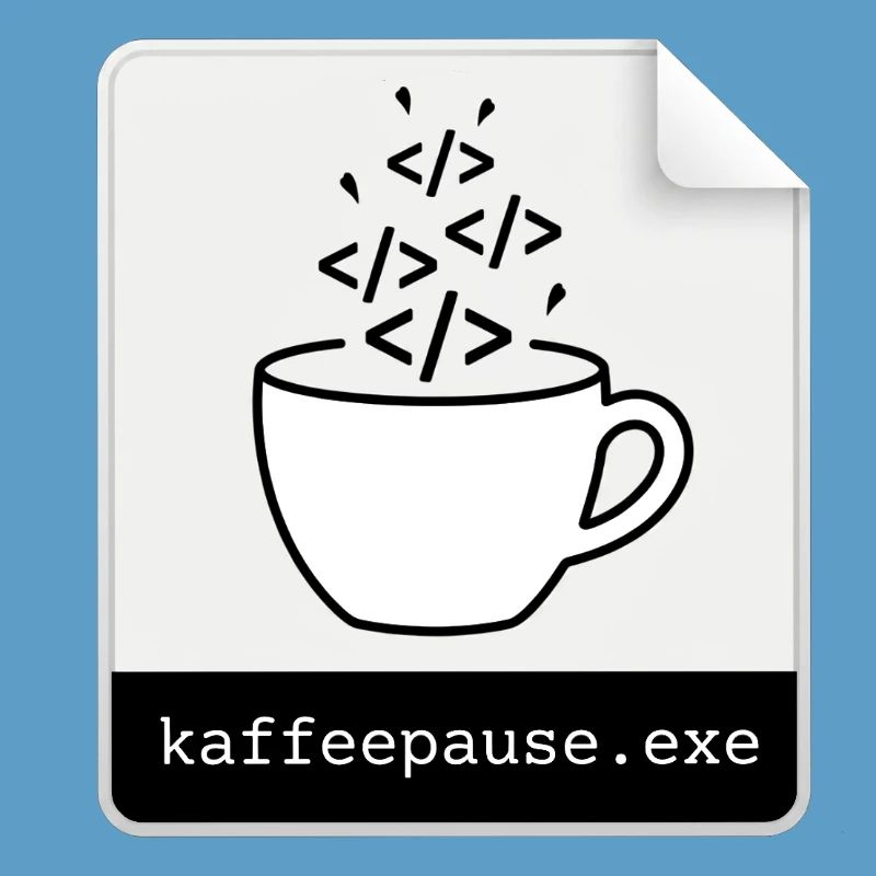 Kaffeepause.exe - IT Programmieren Informatik Code