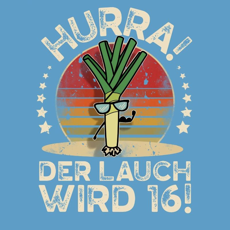 16. Geburtstag Hurra Der Lauch Wird 16