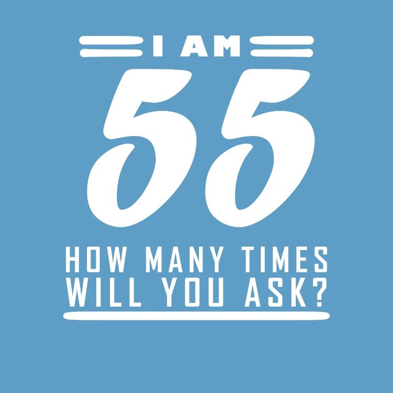 Ich bin 55 – 55. Geburtstag Geschenk