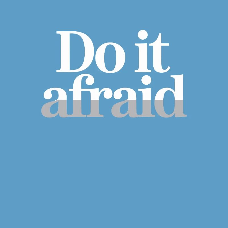 Do It Afraid Courage Development Motivation