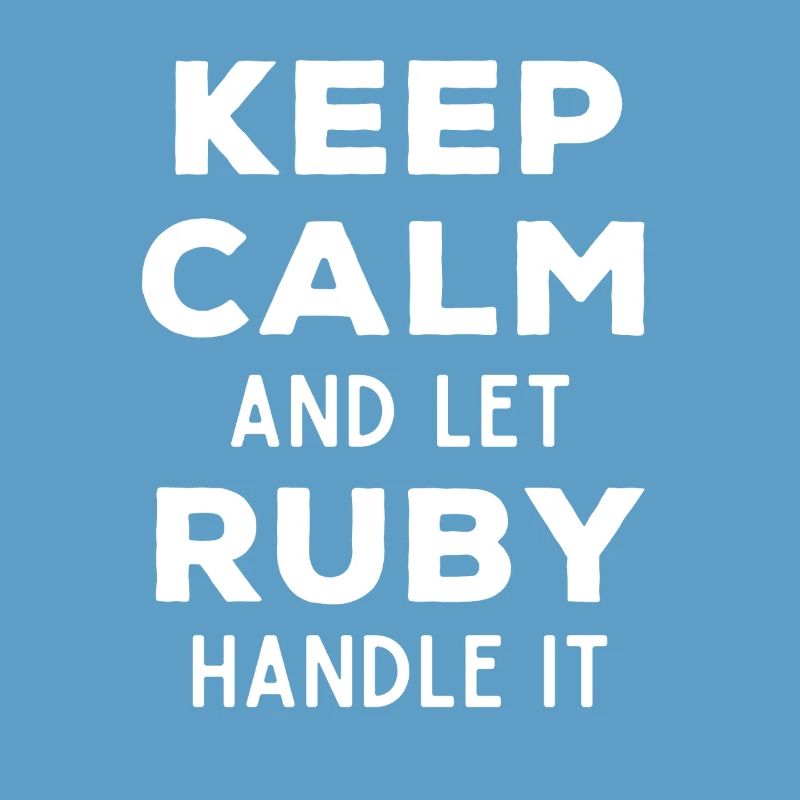 Keep Calm Let Ruby Fix It Funny Saying
