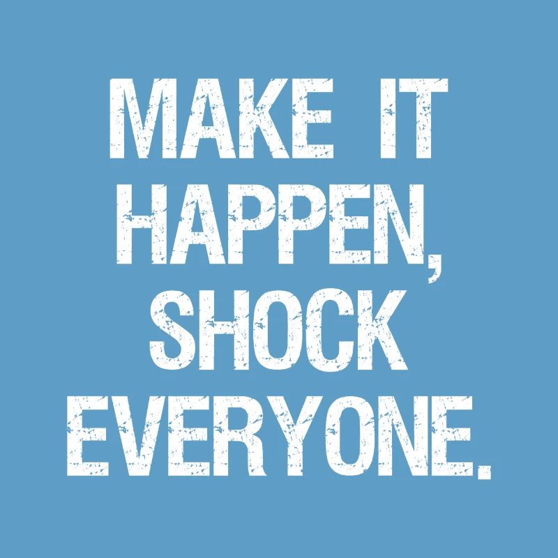 make it happen shock everyone