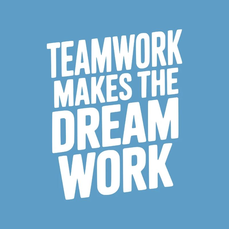 Teamwork Makes the Dream Work