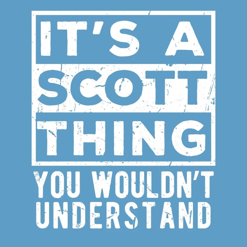 C’est une chose de Scott que tu ne comprendrais pas