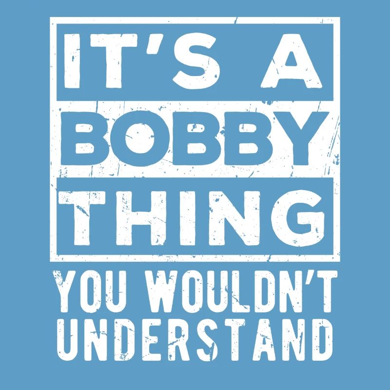 C’est une affaire de bobby que tu ne comprendrais pas