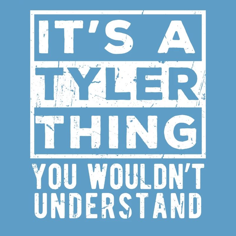 C’est une chose de Tyler que tu ne comprendrais pas