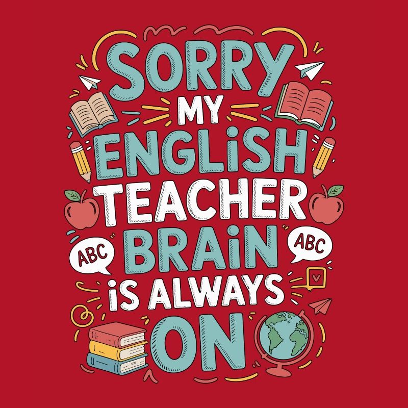 Professeur d’anglais langue seconde désolé mon professeur d’anglais Éducateur d’anglais langue seconde