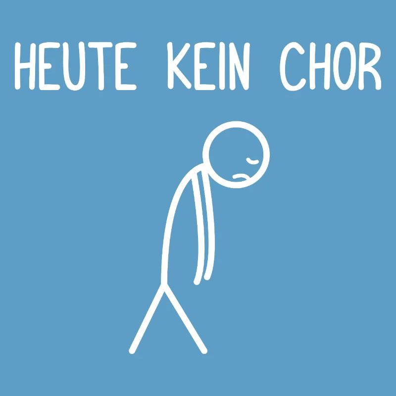 Heute kein Chor Dirigent Chorleiter Dirigenten