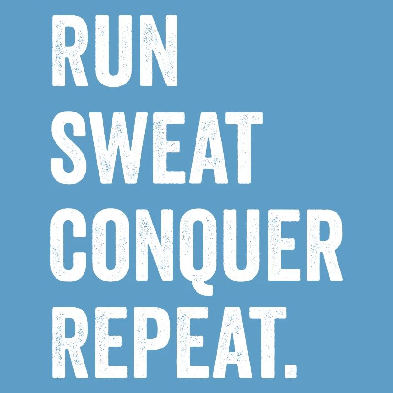 Courir. Sueur. Conquérir. Répéter.