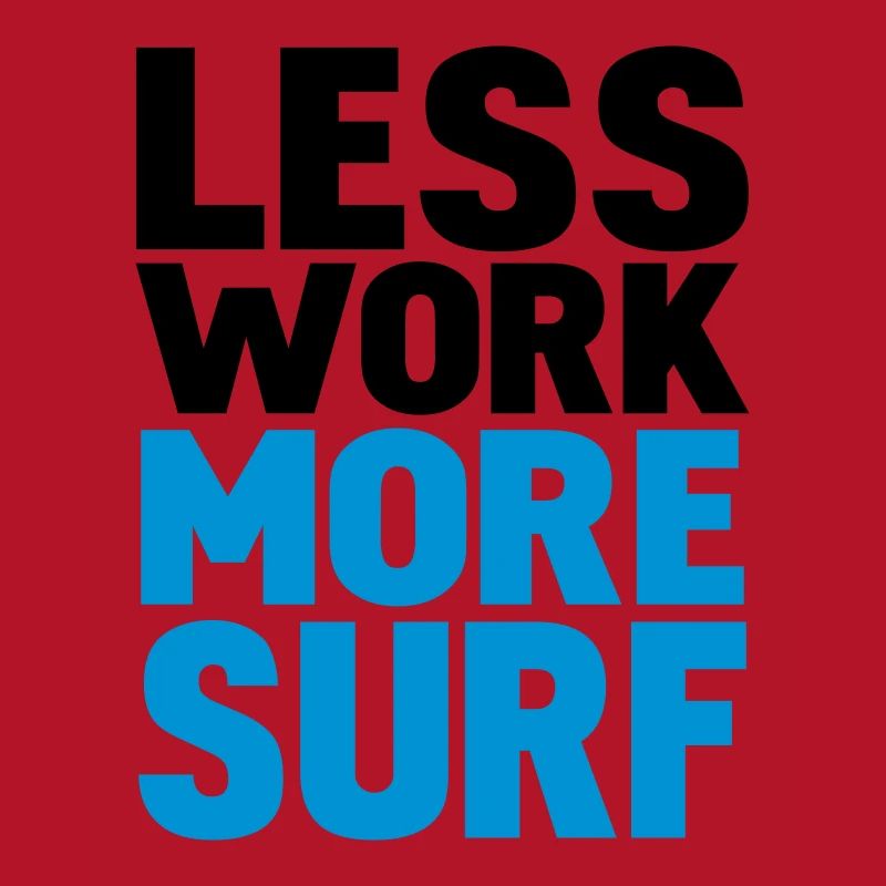 less work more surf