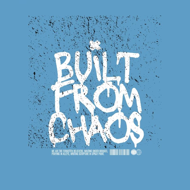 Built From Chaos Graffiti Design