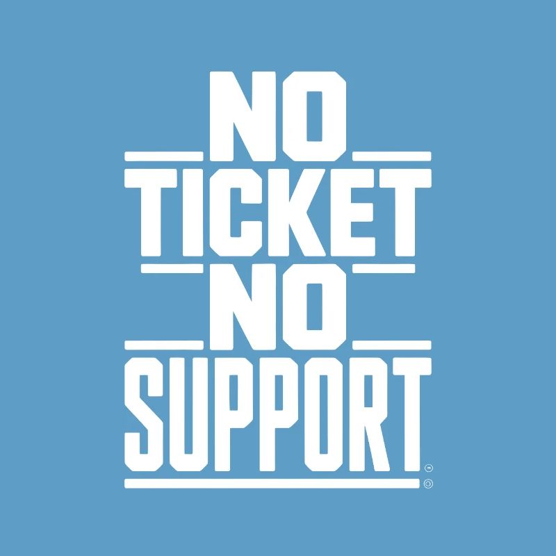 No Ticket No Support Computer Scientist IT Administrator