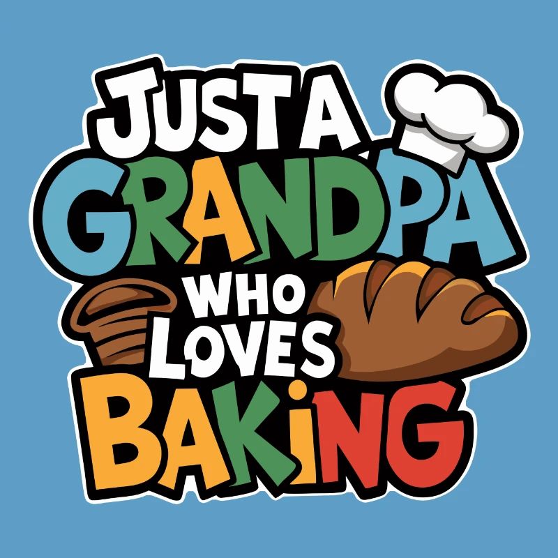 Papi est boulanger, notre papy aime cuisiner