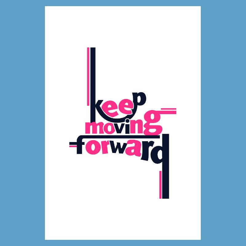Keep Moving Forward Bold Statement Pink