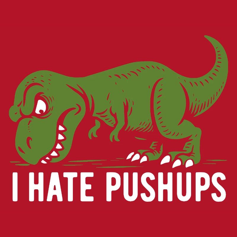 T-Rex - I hate pushups - Geschenk