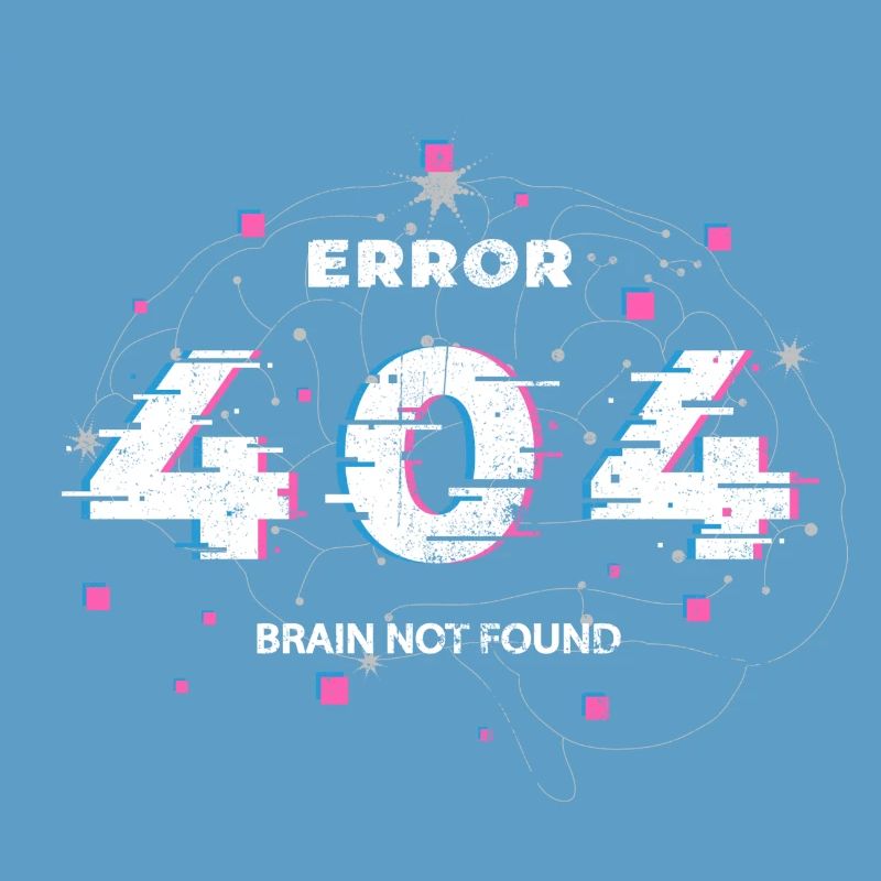 Fehler 404 Brain Not Found Glitch