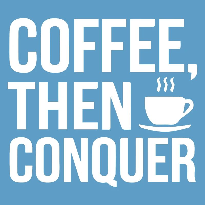 Café, puis conquérir