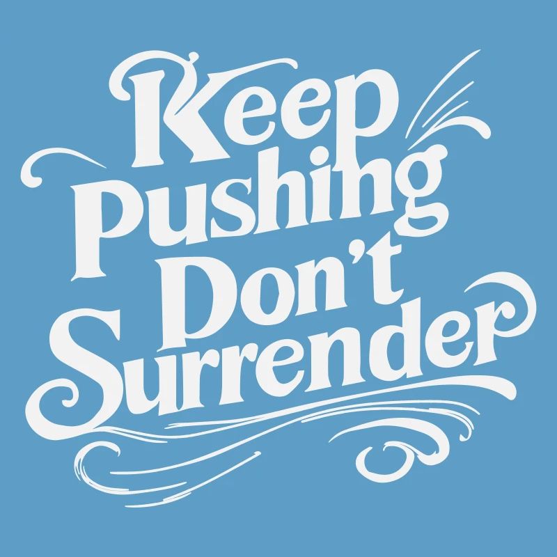 Continue de pousser, ne te rends pas - Motivation Script W