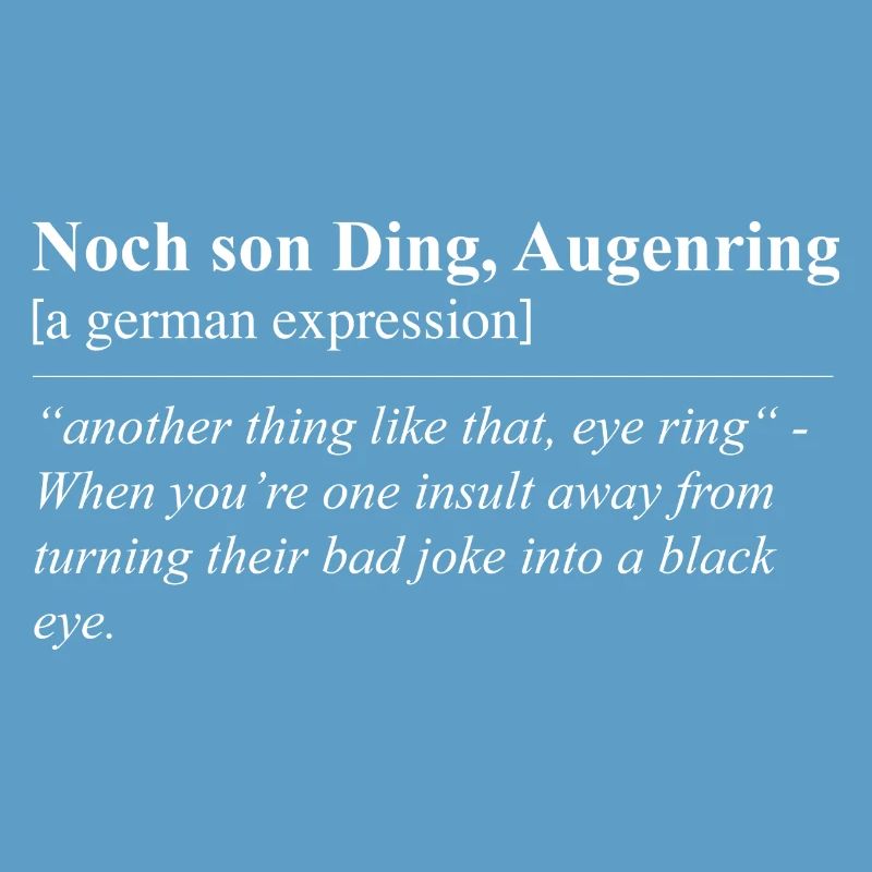 Still Son Thing, Eye Ring Funny Idiom