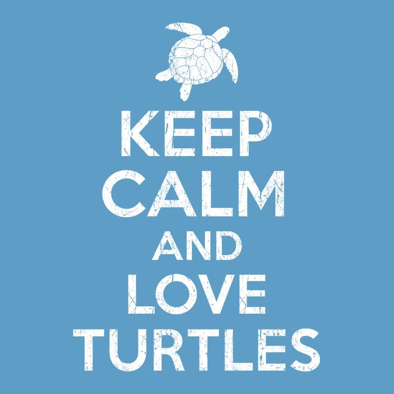 Turtle - Keep calm Turtle