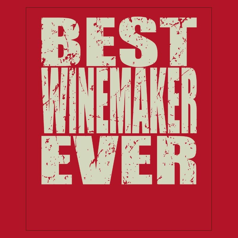 Best Winemaker ever Winemaker Gift