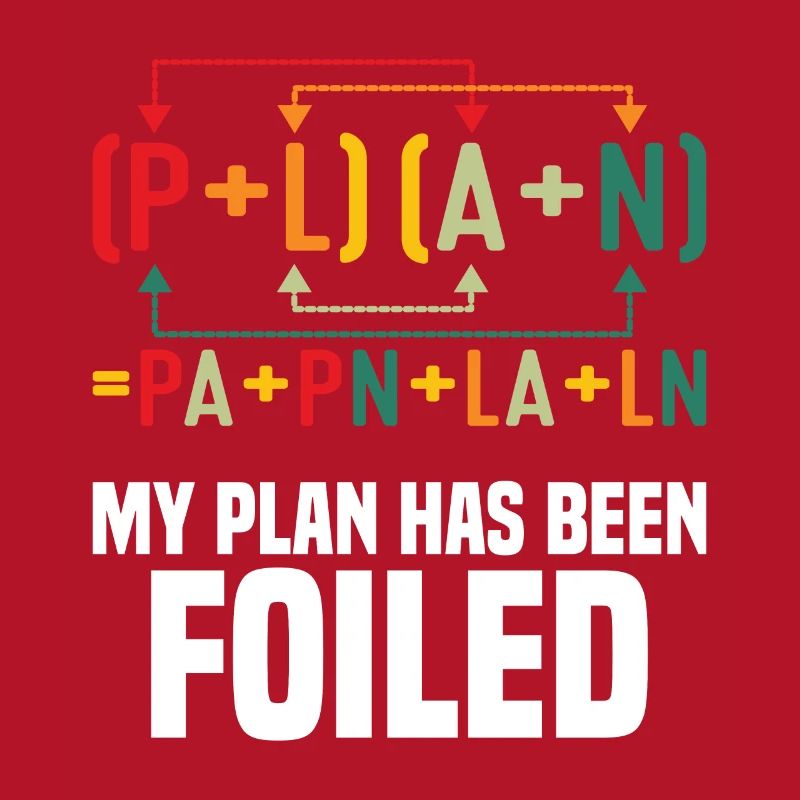 My Plan has been foiled Funny Math Teacher Pun Sci