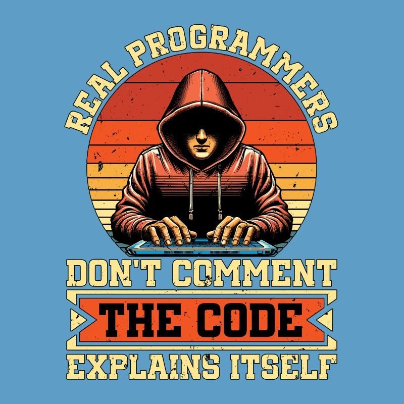 Coder Real Programmers Don't Comment Web Developer