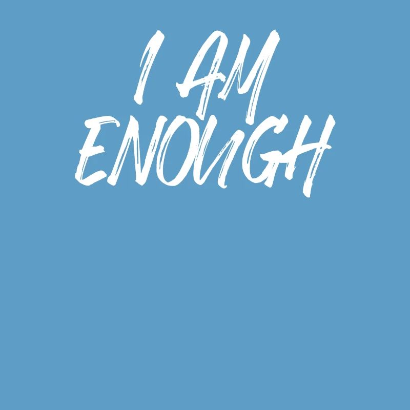 I am enough I am enough affirmation mindfulness