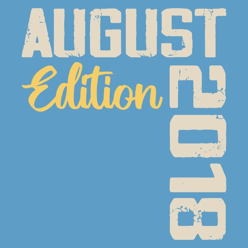 Jubiläum August 2018 - Limitierte Auflage August 2018