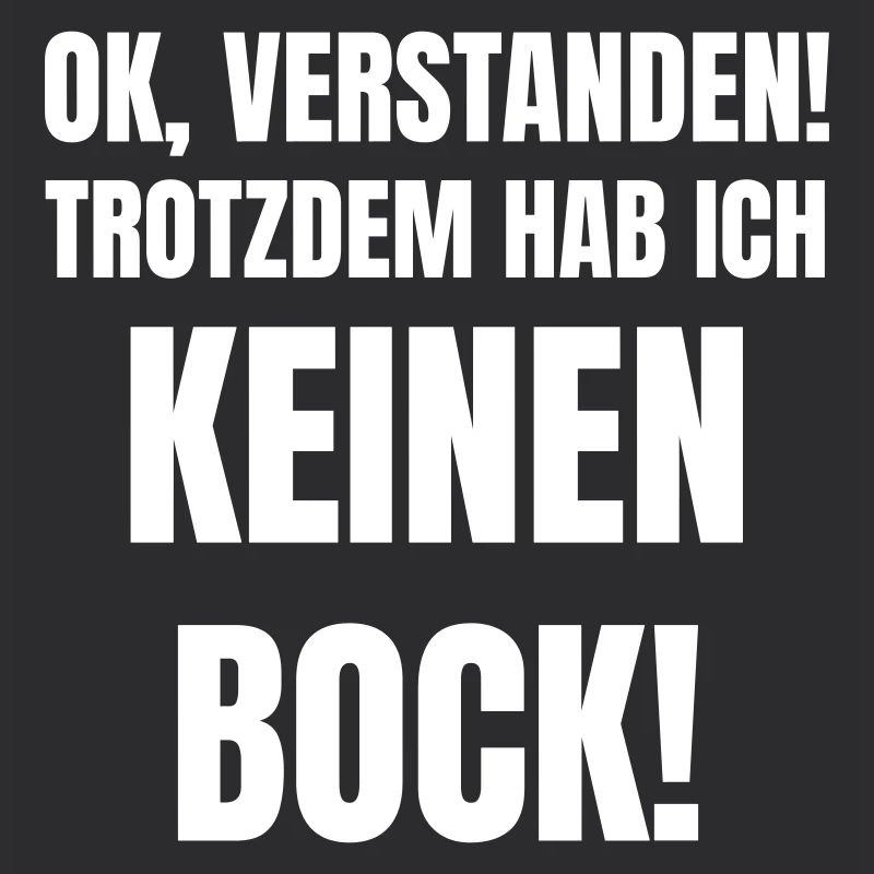 Ok, understood! Nevertheless, I don't feel like it!