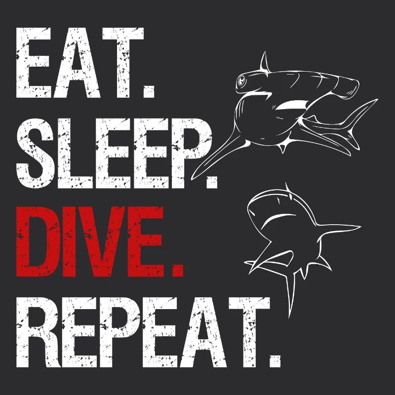 Eat Sleep Dive Repeat - Hammerhai