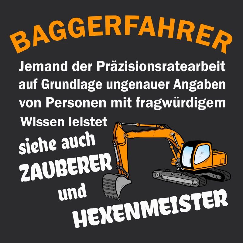 Baggerfahrer Zauberer Hexenmeister