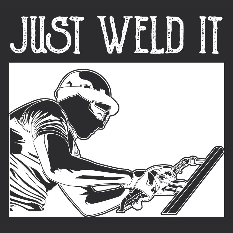 Just Weld It