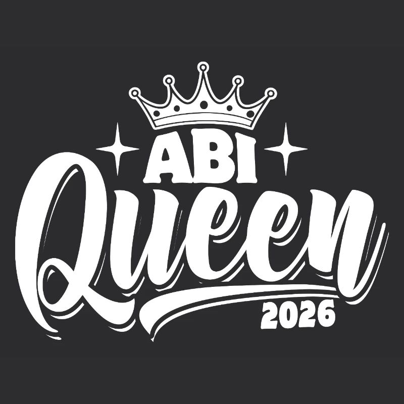 Abi Queen 2026 - Abitur - Spruch