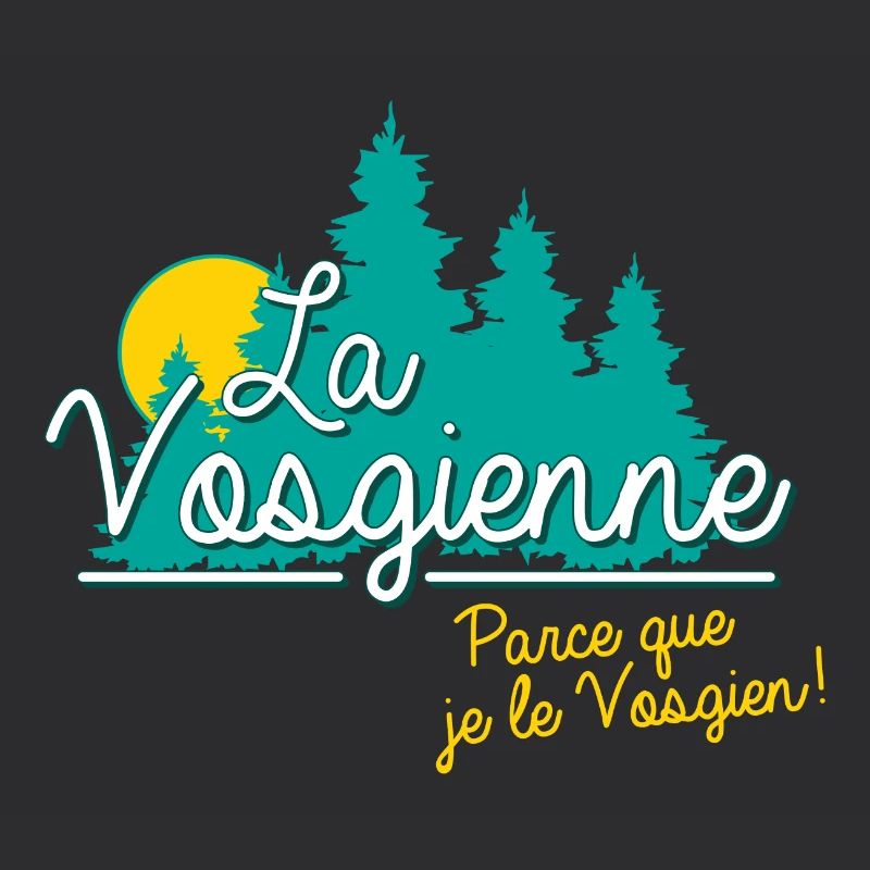 Lorraine Parce que je le Vosgien.