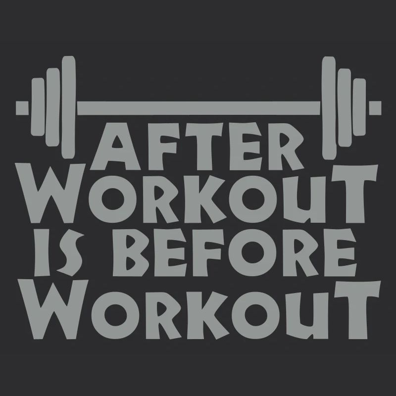 After Workout is before