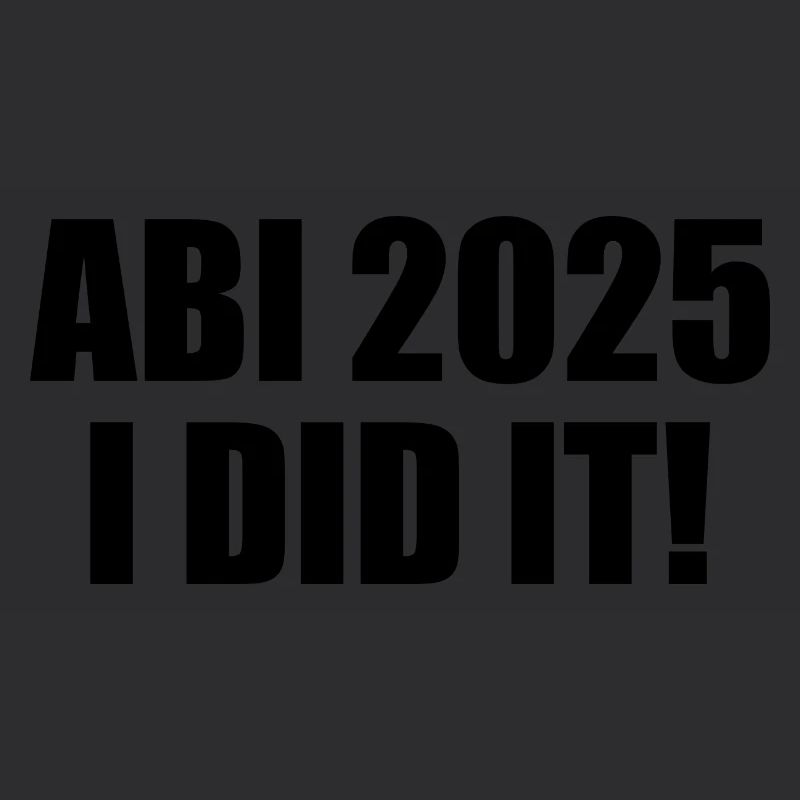 Abi 2025 i did it