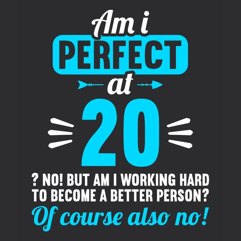 Suis-je parfait à 20 ans 20 ans