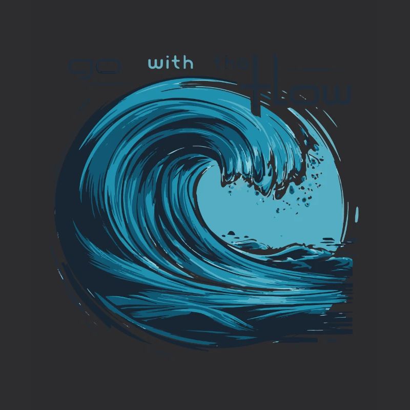 WAVE. OCEAN. GO WITH THE FLOW