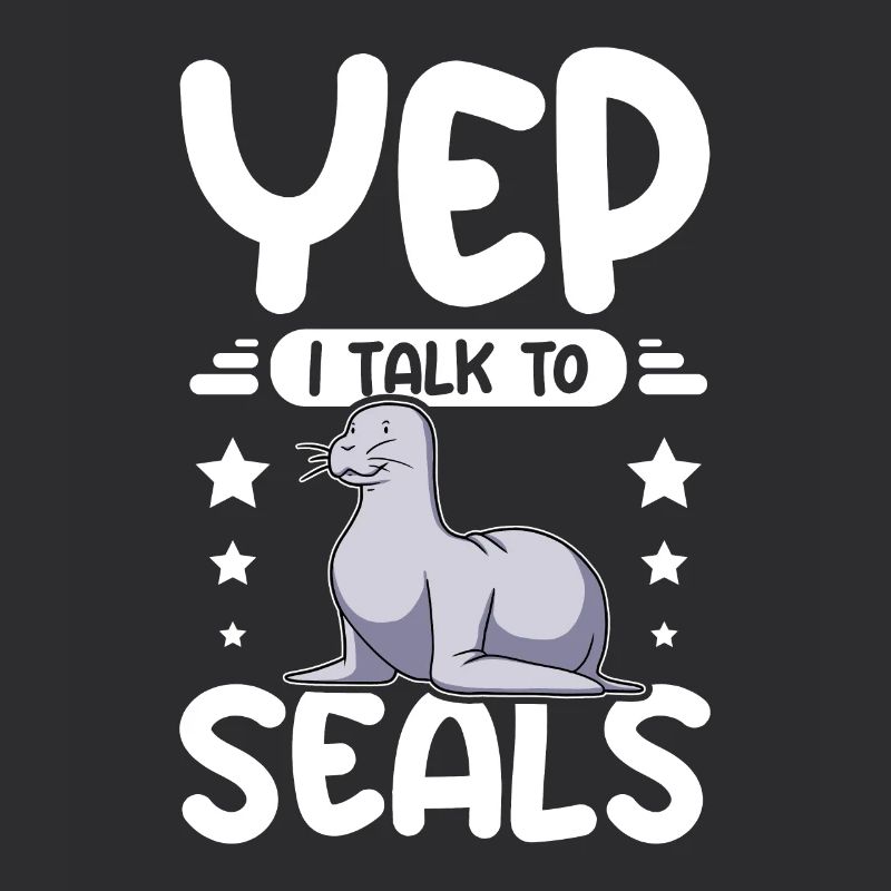Yep I talk to seals