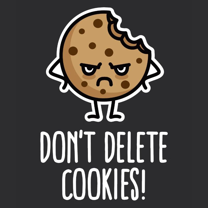 Do not delete cookies funny computer nerd humor