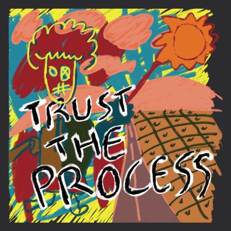 Faites confiance au processus